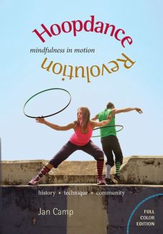 Hoopdance Revolution: Mindfulness in Motion - cover