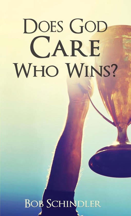 Does God Care Who Wins? - cover