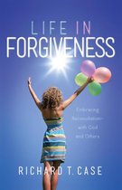 Life in Forgiveness