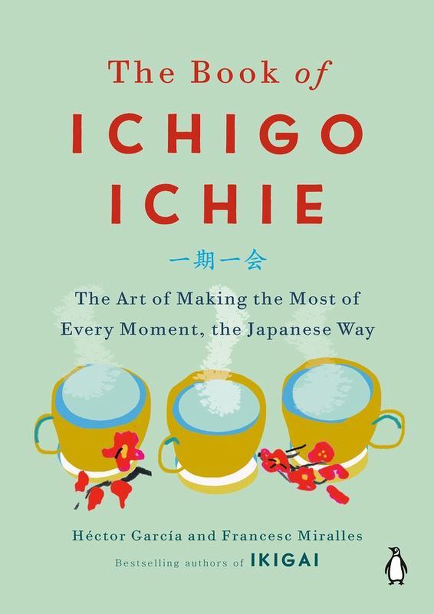 Bol Com The Book Of Ichigo Ichie Hector Garcia 9780143134497 Boeken