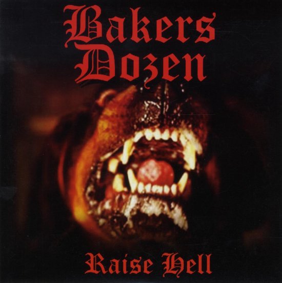 Bakers Dozen Raise Hell (7" Vinyl Single), Bakers Dozen Muziek