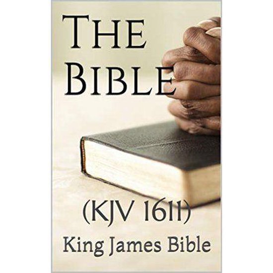King James Version Holy Bible Old And New Testaments Ebook Kjv