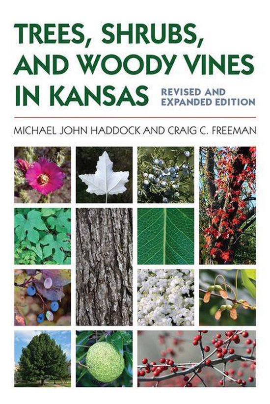 Trees, Shrubs, and Woody Vines in Kansas (ebook), Michael John Haddock