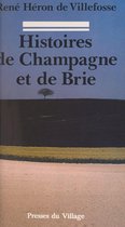 Histoires de Champagne et de Brie