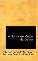 A Honra de Vasco Da Gama