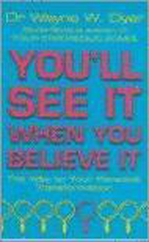 You'll See It When You Believe It