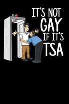 It's Not Gay If It's TSA