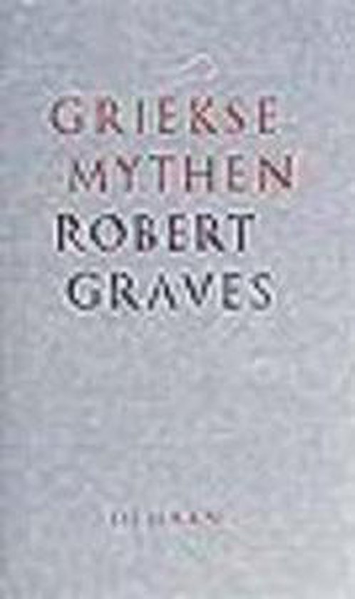 Griekse mythen - Robert Graves | Warmolth.org