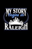 My Story Begins in Raleigh