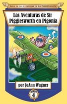 Serie de las Aventuras de Sir Pigglesworth-Las Aventuras de Sir Pigglesworth en Pigonia