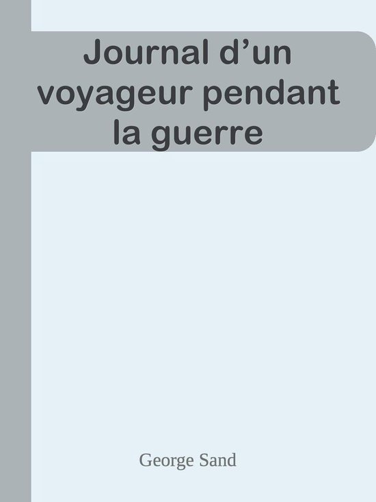 Journal d’un voyageur pendant la guerre - cover