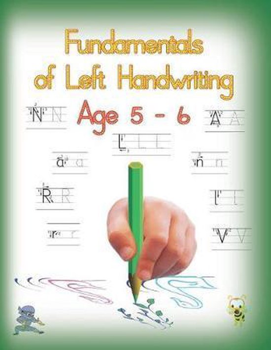 Handwriting for Lefties Fundamentals of Left Handwriting, Age 5 6