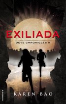 Dove Chronicles 2 - Exiliada (Dove Chronicles 2)