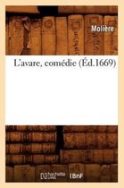 Litterature- L'Avare, Com�die (�d.1669)