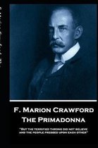 F. Marion Crawford - The Primadonna