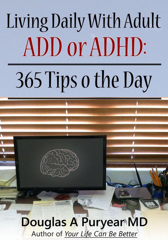 Living Daily With Adult ADD or ADHD: 365 Tips o the Day - cover