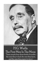 H.G. Wells - The First Men in the Moon