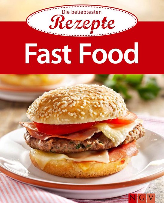 Die beliebtesten Rezepte - Fast Food - cover