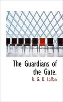 The Guardians of the Gate.