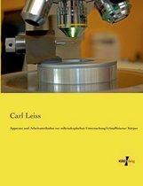 Apparate und Arbeitsmethoden zur mikroskopischen Untersuchung kristallisierter Körper