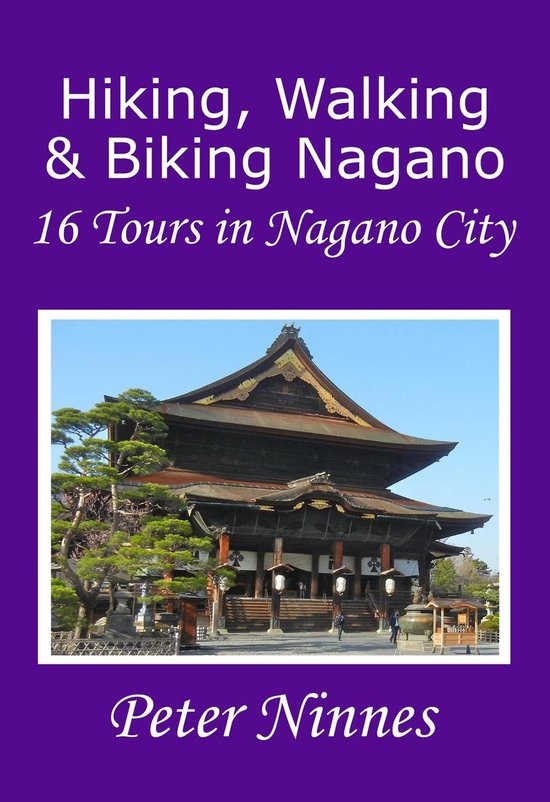 Hiking, Walking and Biking Nagano 4 - Hiking, Walking and Bi ... - cover