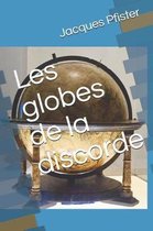 Les Globes de la Discorde