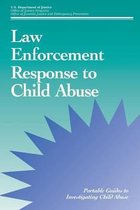 Law Enforcement Response to Child Abuse