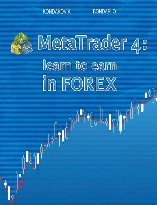 MetaTrader 4: Learn to Earn in FOREX - cover