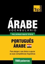 Vocabulário Português-Árabe Egípcio - 7000 palavras mais úteis
