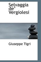 Selvaggia de Vergiolesi