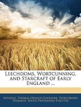 Leechdoms, Wortcunning, and Starcraft of Early England ...