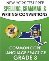 New York Test Prep Spelling, Grammar, & Writing Conventions Grade 3