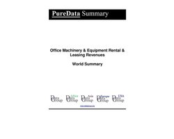 PureData World Summary 2642 - Office Machinery & Equipment Rental & Leasing Revenues World Summary