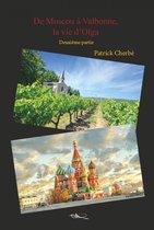 De Moscou à Valbonne, la vie d'Olga 2 - De Moscou à Valbonne, la vie d'Olga - tome 2