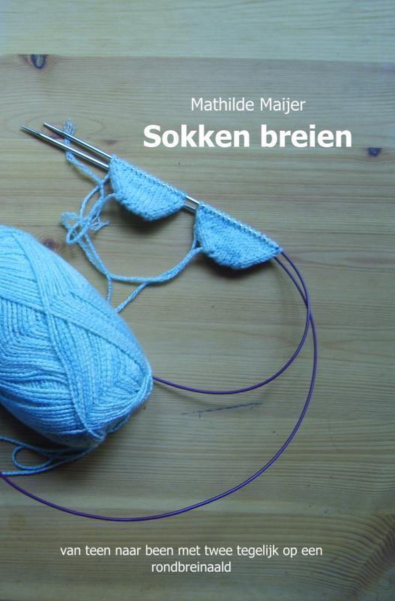Sokken breien, Mathilde Maijer | 9789402160802 | Boeken | bol.com