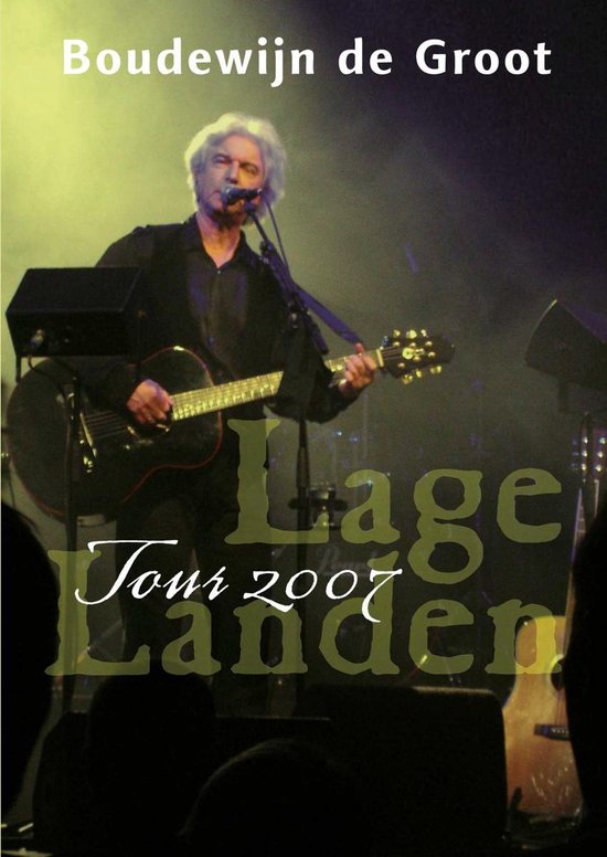 Cover van de film 'Boudewijn De Groot - Lage Landen Tour 2007'