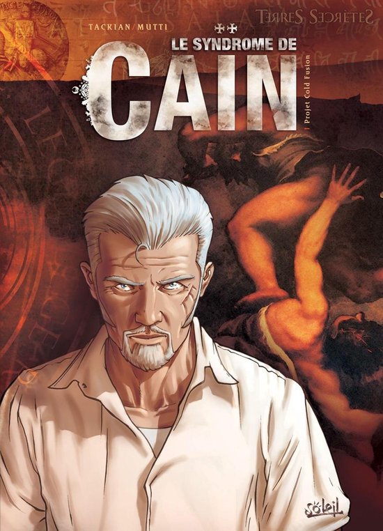 Le Syndrôme de Caïn - Le Syndrôme de Caïn T01 - Projet Cold Fusion
