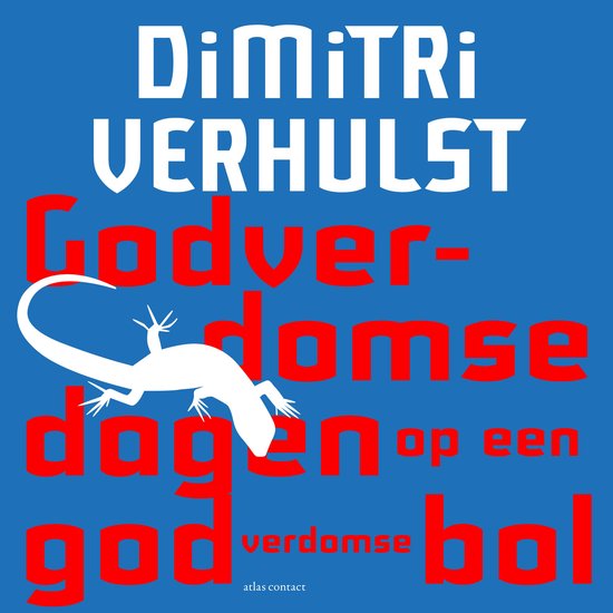 Godverdomse dagen op een godverdomse bol - cover