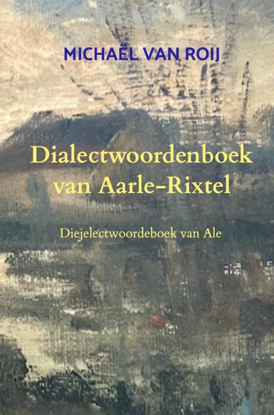Dialectwoordenboek van Aarle-Rixtel - cover