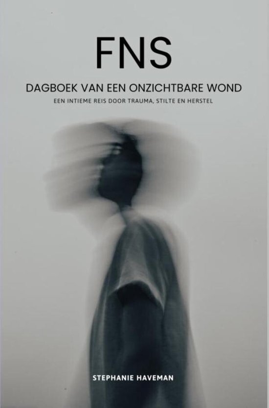 FNS - Dagboek van een onzichtbare wond - cover