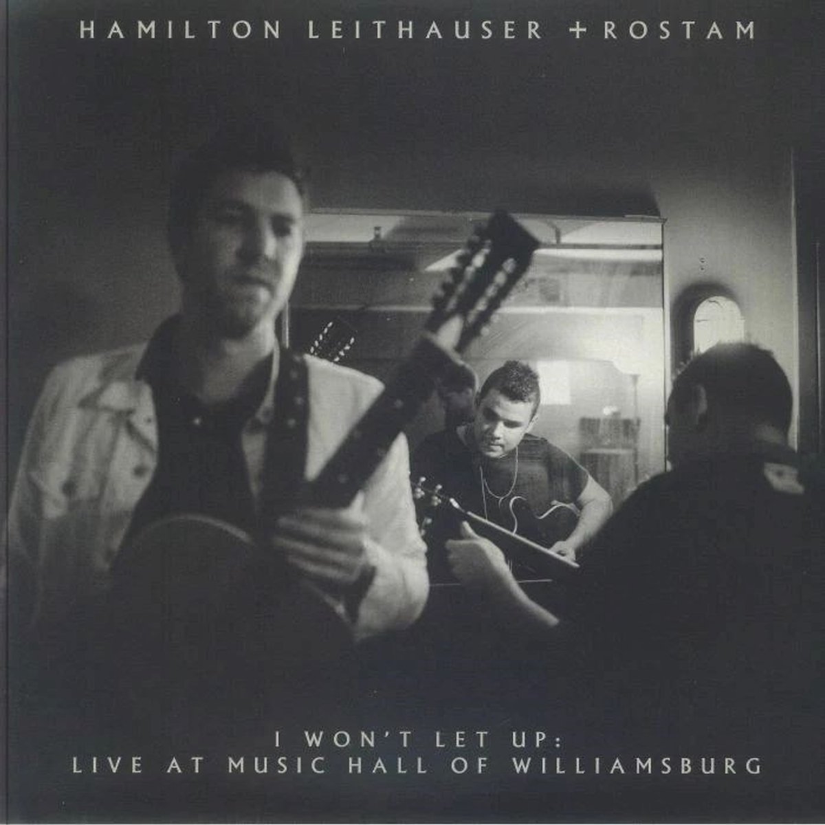 Hamilton Leithauser Rostam - I Won't Let Up: Live At Music Hall Of Williamsburg (LP)