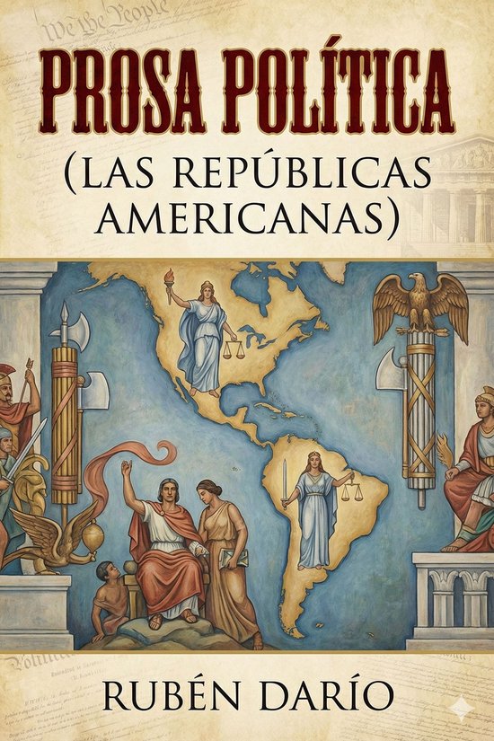 Prosa Política (Las Repúblicas Americanas)