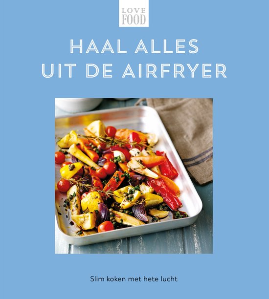 Love Food - Haal alles uit de airfryer - cover