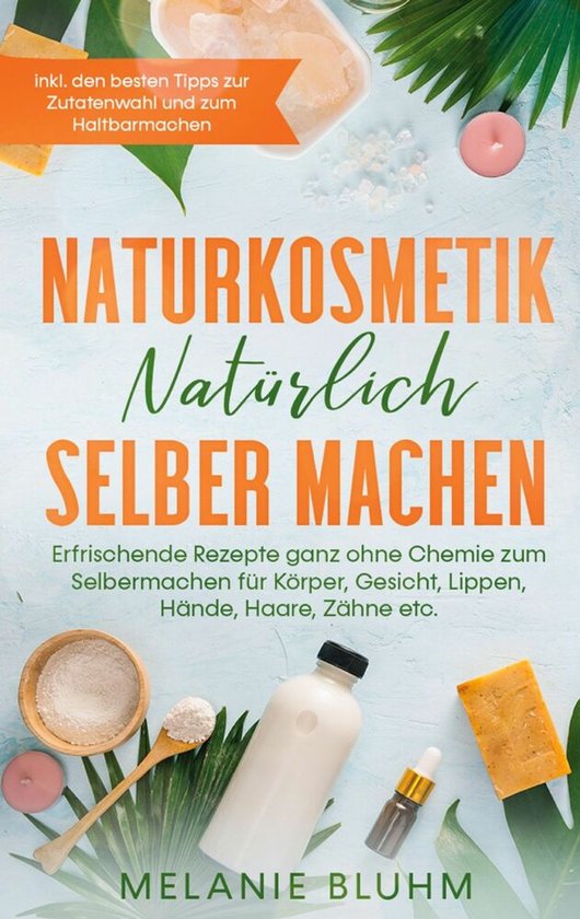 Naturkosmetik natürlich selber machen - cover