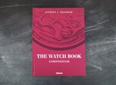 The Watch Book-The Watch Book: Compendium - Revised Edition