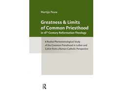 Classical Theology and Contemporary Challenges - Greatness and Limits of Common Priesthood in 16th Century Reformation Theology