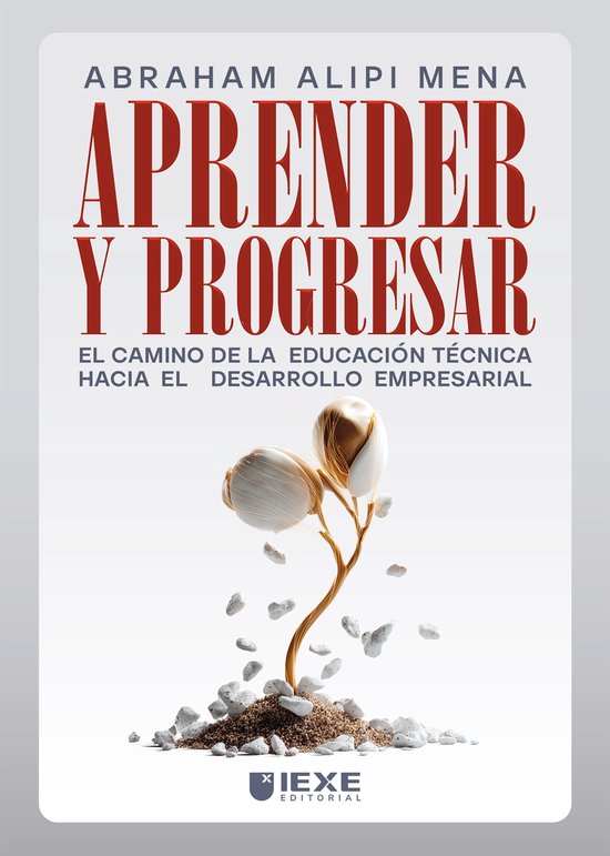 Aprender y Progresar: El camino de la educación técnica ha ... - cover