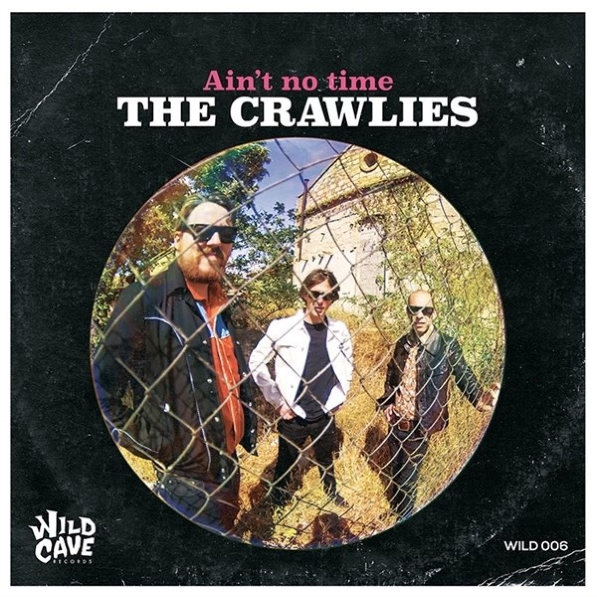 Crawlies - Ain't No Time (7" Single)