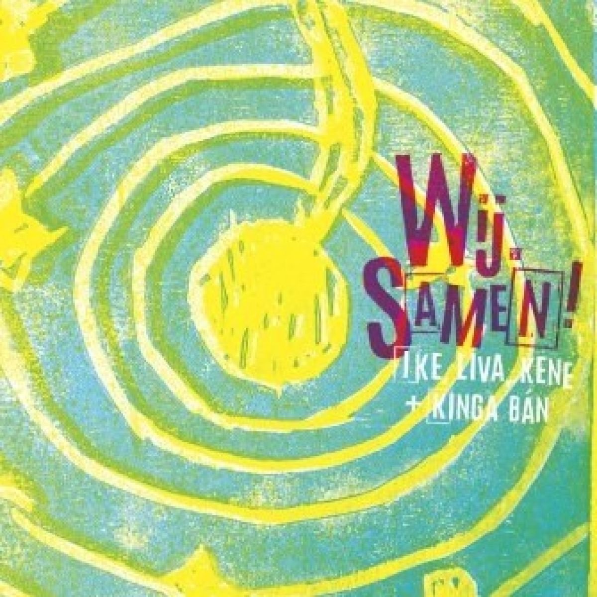 Ike, Liva, Kene + Kinga Bán - Wij. Samen! (CD)