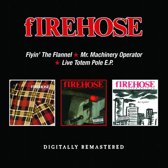 Flyin The Flannel / Mr. Machinery Operator / Live Totem Pole E.P.